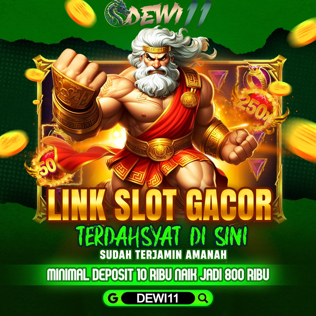 DEWI11 LINK SLOT GACOR TERDAHSYAT SLOT88 SITUS SLOT GACOR VIRAL TRENDING MENANGKAN HADIAH JUTAAN UANG ASLI DI DALAM JACKPOT DEWI11 SITUS SLOT GACOR NO#1 